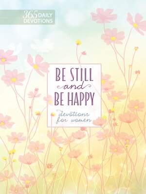 cover image of Be Still and Be Happy